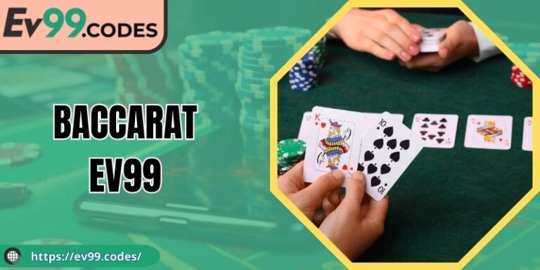 Baccarat Ev99 - Chơi Nhanh, Cược Gọn, Thắng Ấn Tượng 7 Baccarat Ev99 - Chơi Nhanh, Cược Gọn, Thắng Ấn Tượng