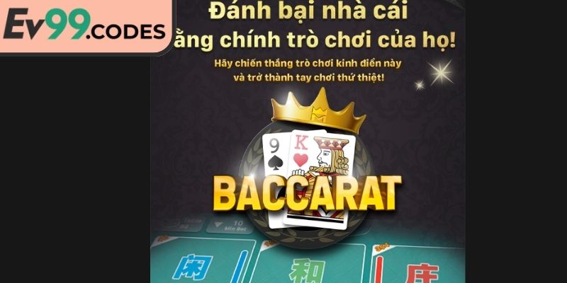 Baccarat Ev99 - Chơi Nhanh, Cược Gọn, Thắng Ấn Tượng 1 Lý do bạn nên tham gia vào Baccarat EV99